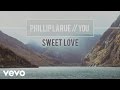 Phillip larue  sweet love audio