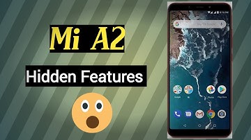 Mi A2 Hidden Features 😱 | GCB Tech | Mi Phone