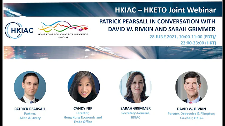HKIAC-HKETO Joint Webinar: Patrick Pearsall in con...