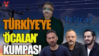 Türkiyeye Öcalan Kumpası İmralı Yolcuları Eray Çelebi - Erdem Atay - Serkan Öz