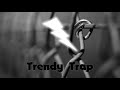 Trap mix 1  trendy trap