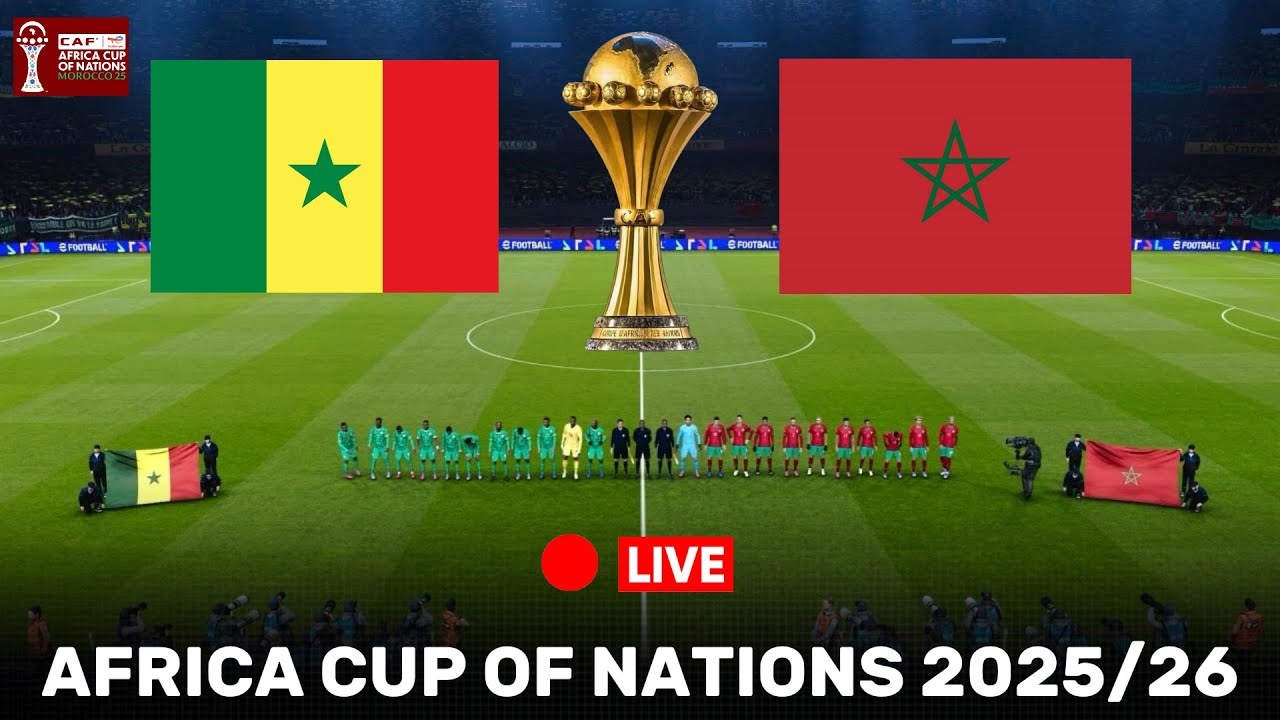 [ LIVE ] Senegal vs Morocco | Africa Cup of Nations 2026 Final | Full Match all goals 