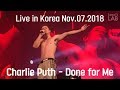 [HD]Charlie Puth - Done for Me(Live in Voicenotes Tour @Seoul, Korea 2018)