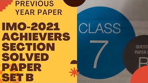 Class 7 IMO previous year solved paper 2021 set B/IMO Class 7 previous year paper 2021/IMO class 7
