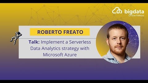 Implement a Serverless Data Analytics strategy with Microsoft Azure by Roberto Freato