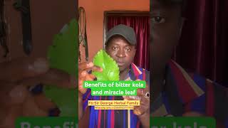 BITTER KOLA AND MIRACLE LEAF #reels #funnyafrican #africa