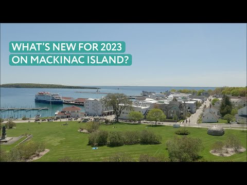 What's New on Mackinac Island for 2023?