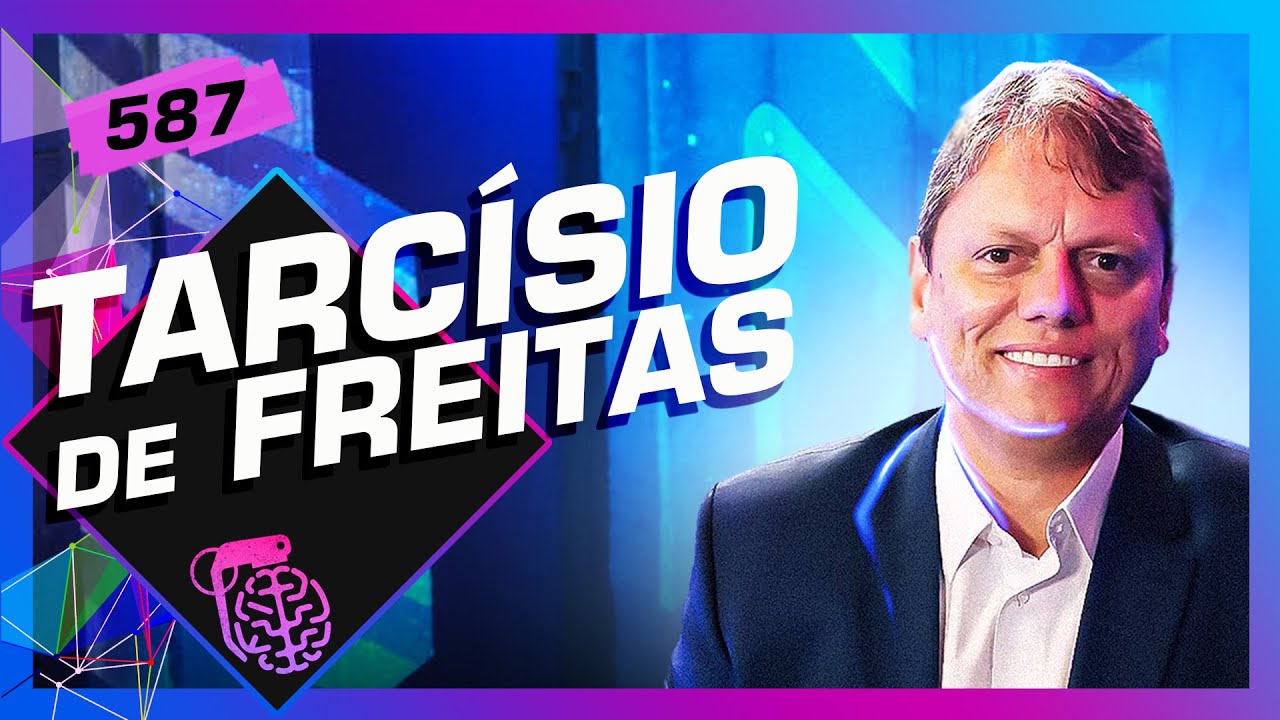 TARCÍSIO DE FREITAS – Inteligência Ltda. Podcast #587