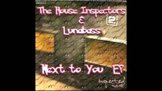 Lunabass & the house inspectors - next to you [inspected music]