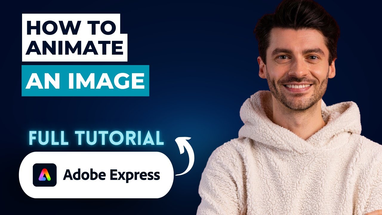 How to Animate an Image in Adobe Express [2026 Guide] - YouTube