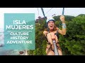 Explore the culture, history, and adventure of Isla Mujeres | Cancun.com