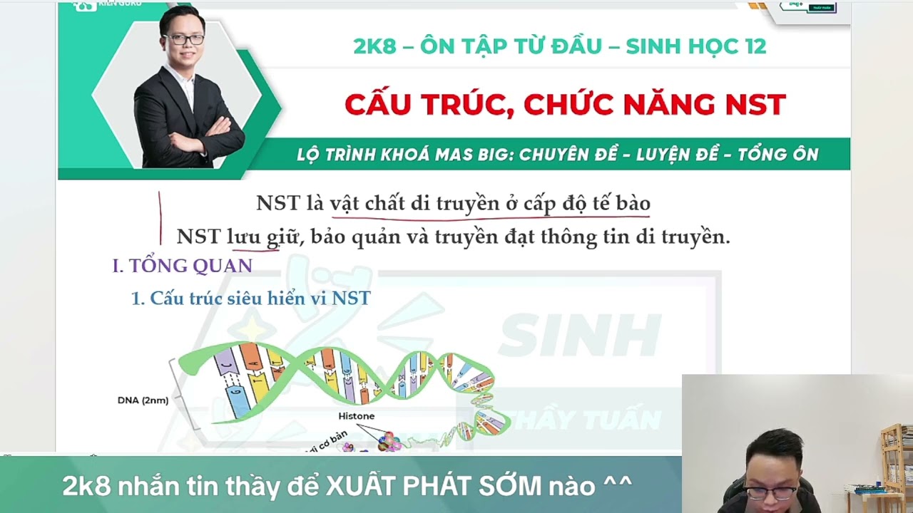 CẤU TRÚC VÀ CHỨC NĂNG NHIỄM SẮC THỂ || ÔN TẬP TỪ ĐẦU - BUỔI 1