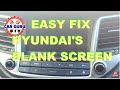 Blank screen resolved diy step by step hyundais display screen common problem cargurudiy