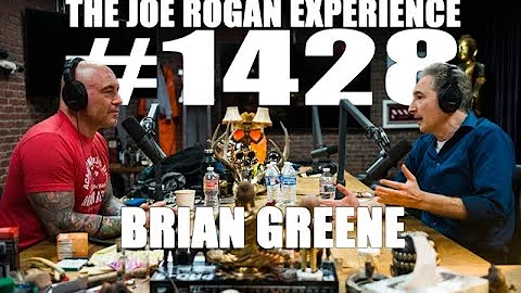 Joe Rogan Experience #1428 - Brian Greene