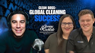 CLEAN BOSS: Global Cleaning Success EP#89