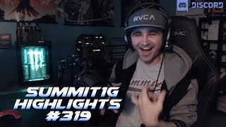 Summit1G Stream Highlights #319