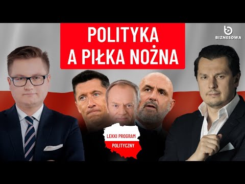 Tusk uratował posadę, Probierz nie - polska piłka gorsza od polityki? | Lekki Program Polityczny #32