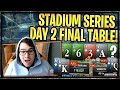 DAY 2 FINAL TABLE STADIUM SERIES! [Stream Highlights]