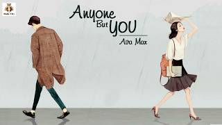 [Lyrics+VIetsub] Anyone But You - Ava Max