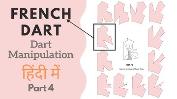 French Dart | Dart Manipulation in Hindi (हिंदी) | Part 4 | NIMT-National Institute of Master Tailor