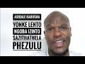 Asiqale Kabusha Yonke Lento Ngoba Izinto Sazithathela Phezulu •||• Mqeqeshi Wezinsizwa