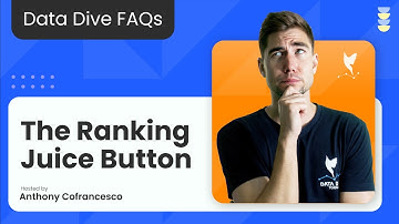 How to Use the Optimize Ranking Juice Button - Data Dive FAQ