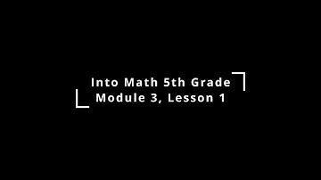 Into Math 5th Grade Lesson 3.1