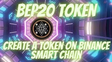 Create a Token on Binance Smart Chain {BEP20} - Making Own Cryptocurrency - Smart Contract