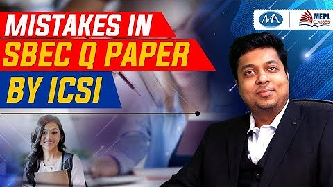 CS Executive MISTAKES IN SBEC PAPER | Mohit Agarwal Sir | MEPL Classes