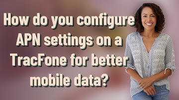 How do you configure APN settings on a TracFone for better mobile data?