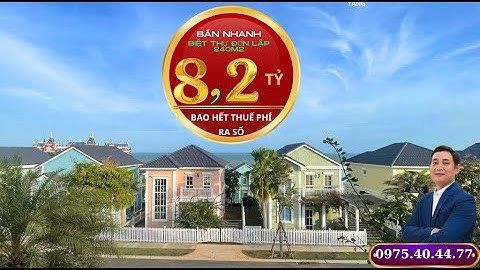 CẮT LỖ Căn Biệt Thự Đơn Lập 240m2 View Biển Đẹp Nhất Novaworld Phan Thiết Giá 8.2 Tỷ Bao Hết