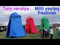 Milli Yaylaq festivali / Ilk defe Gedebeyde