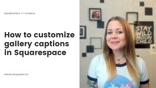 How to customize gallery captions in Squarespace 7.1 // Squarespace CSS Tutorial screenshot 4