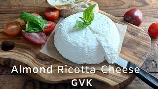 : Almond Ricotta Cheese