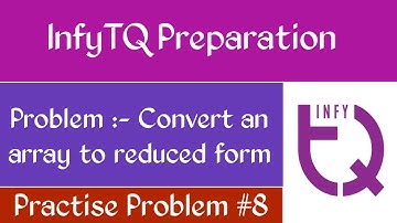 InfyTQ Practice problem 8 | Convert an array to reduced form | InfyTQ Preparation| Intellective Tech