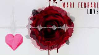 Mari Ferrari - Love