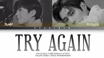 JAEHYUN NCT (재현) x D.EAR(디어) "TRY AGAIN" (Color Coded Lyrics Han|Rom|Eng)