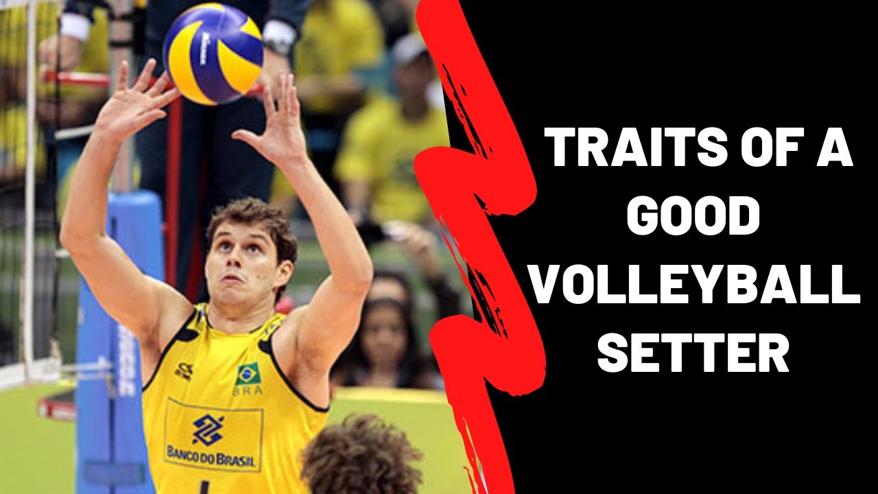 Characteristics of a Good Volleyball Setter YouTube