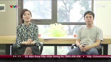 CÀ PHÊ KHỞI NGHIỆP VTV1 - Tạo nội dung thực tế ảo với Revo360