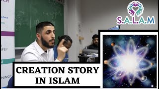 THE ISLAMIC CREATION STORY - UNIVERSITY TALK