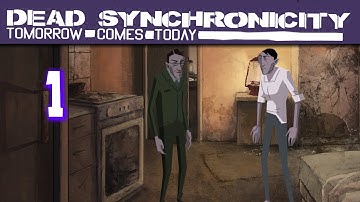 Dead Synchronicity: Tomorrow Comes Today - Part 1 - Act I - Gameplay Walkthrough