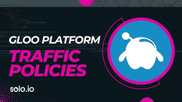 Simplifying Istio with Gloo Mesh: Unified Policy Control for Kubernetes Environments