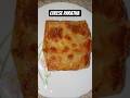 🔥🧀Cheese Paratha!#shorts #cheese #paratha#cheeseparatha #cheeseparatharecipe