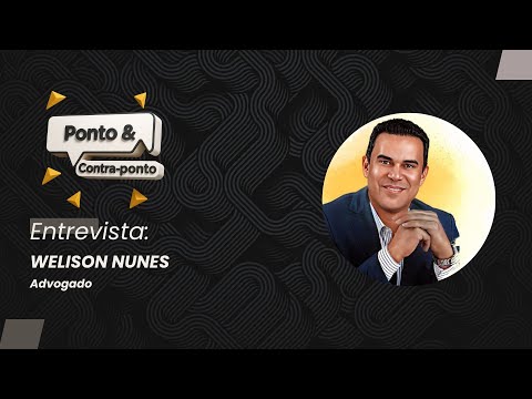 Welison Nunes é o entrevistado do programa Ponto & Contraponto desta segunda-feira, às 16h