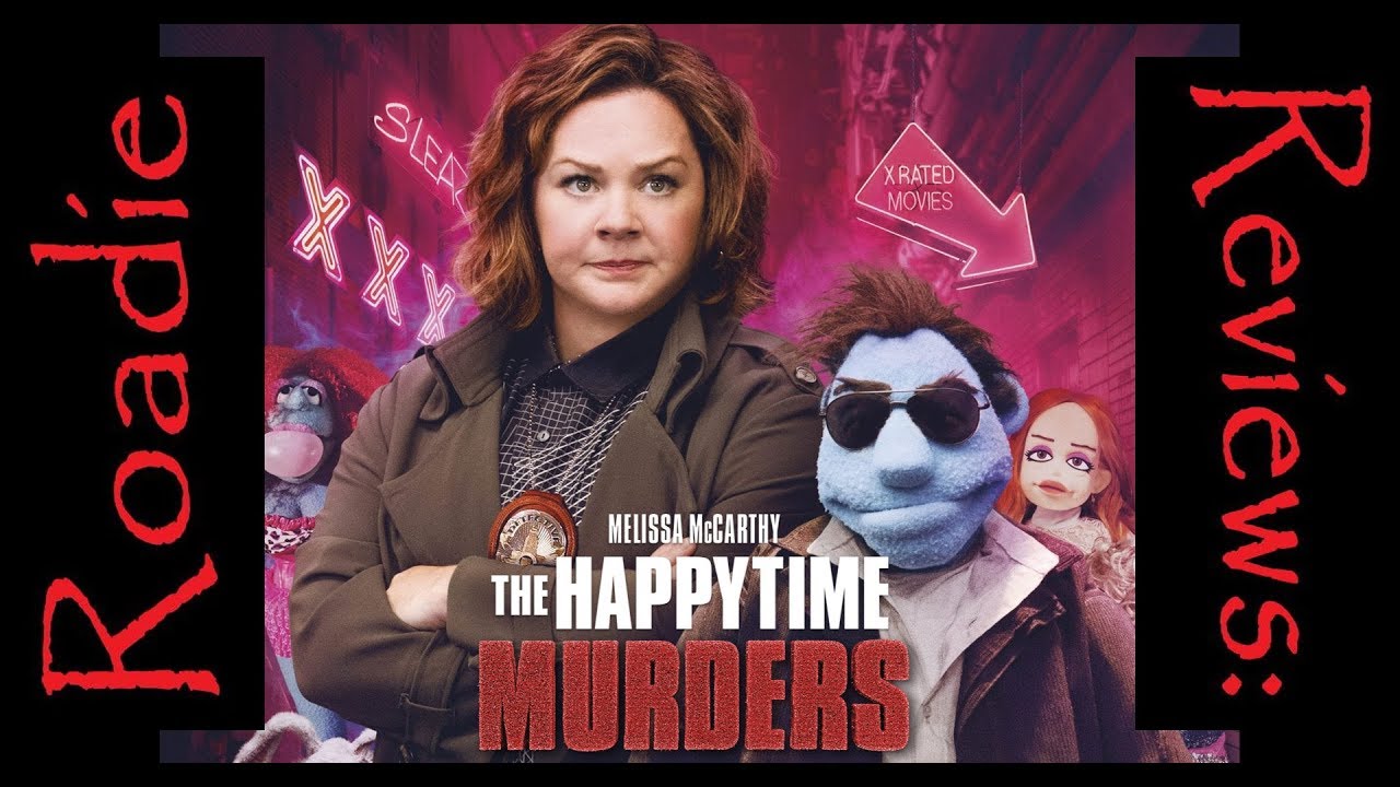 Roadie reviews the happytime murders youtube