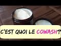 C'est Quoi Un Cowash - A Quoi ça Sert ?