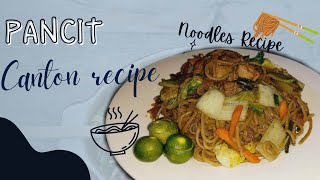 PANCIT CANTON RECIPE MURA NA MASARAP PA!