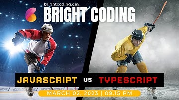 الفرق بين Javascript vs Typescript live Bright Coding 02 March 2023