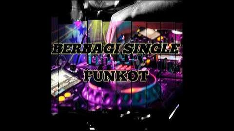 SINGLE FUNKOT BUDI CELOP BUKAN TAK SETIA