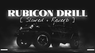 Rubicon Drill | Slowed Reverb | Laddi chahal #slowedandreverb #rubicondrill